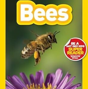 Bees (National Geographic Kids Readers, Level 2)