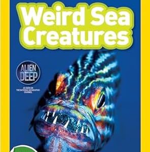 Weird Sea Creatures (National Geographic Kids Readers, Level 2)