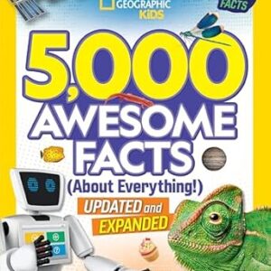 5,000 Awesome Facts (About Everything!): Updated and Expanded!