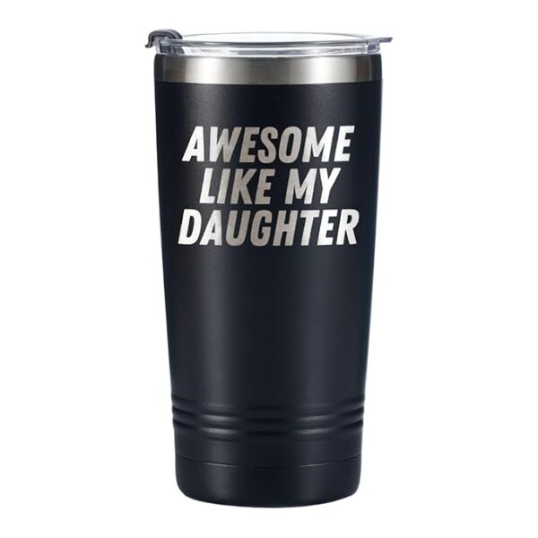 Onebttl Awesome Like My Daughter Mug Tumbler Coffee Cup, Gifts for Father's Day, Birthday, Christmas from Daughter, Wife, Stainless Steel Travel Mug 20oz