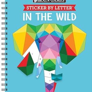 Brain Games - Sticker by Letter: In the Wild (Sticker Puzzles - Kids Activity Book)